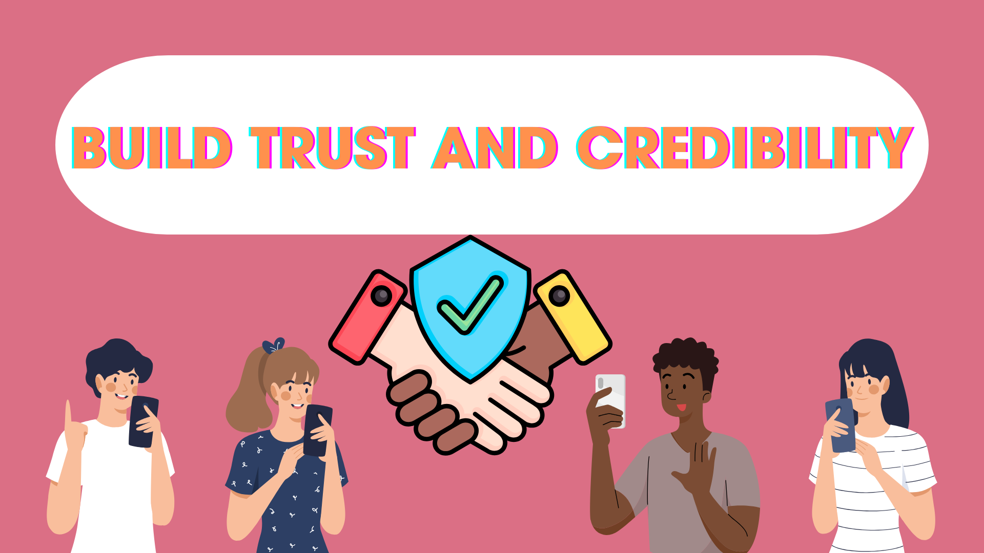 Build Trust and Credibility