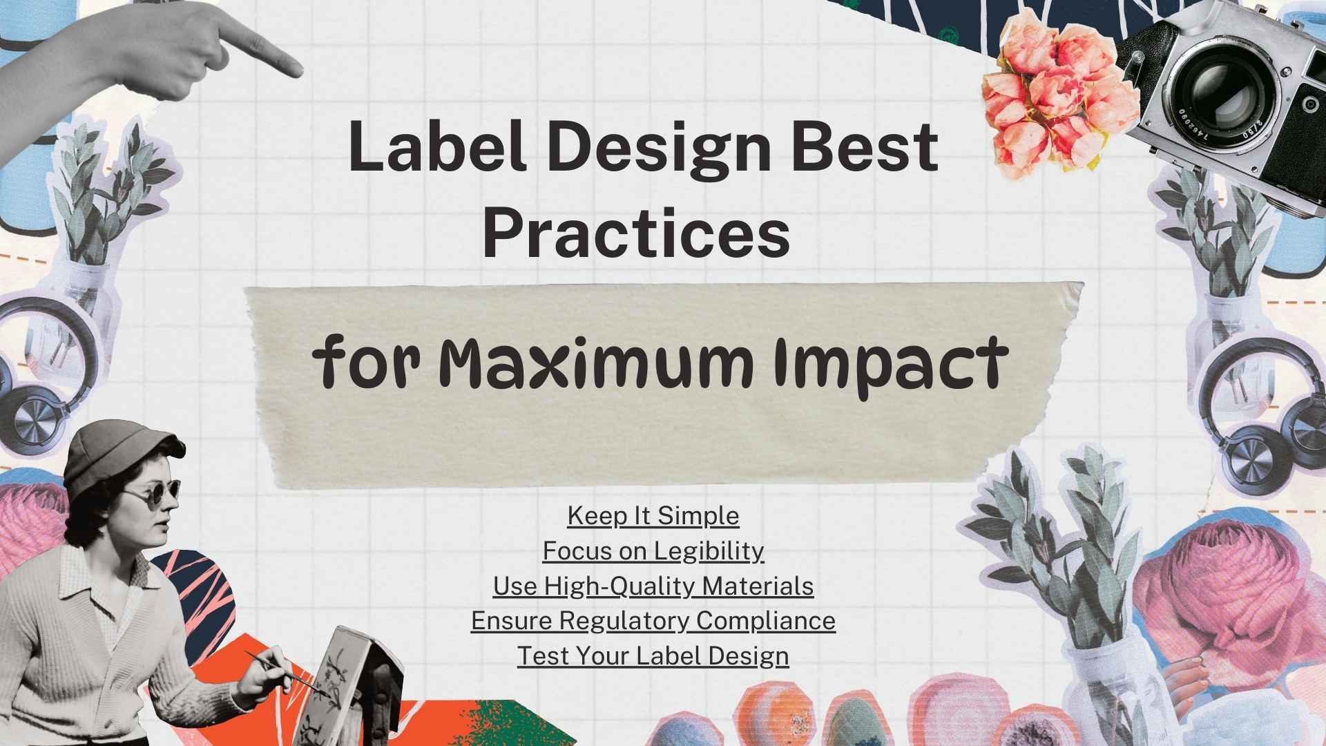 Label Design Best Practices for Maximum Impact