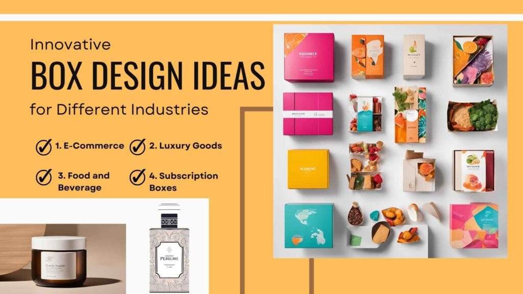 Innovative Box Design Ideas for Different Industries