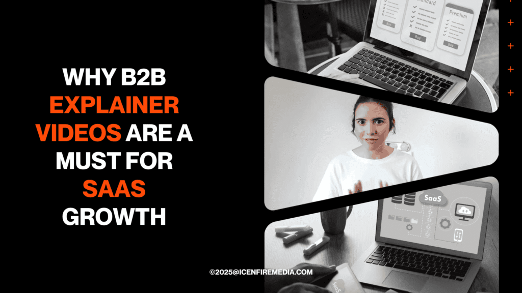 Why B2B Explainer Videos Are a Must for SaaS Growth